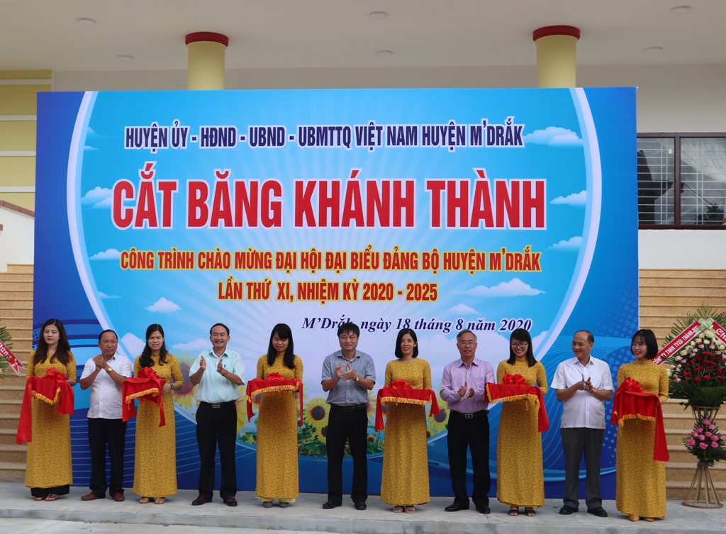 Khánh thành công trình chào mừng Đại hội đại biểu Đảng bộ huyện M’Đrắk lần thứ XI, nhiệm kỳ 2020- 2025