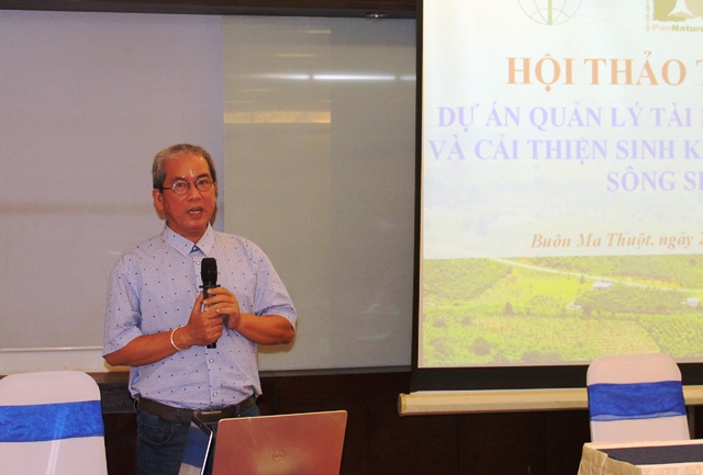 Hội thảo tổng kết “Dự án quản lý tài nguyên bền vững và cải thiện sinh kế vùng đầu nguồn sông Sêrêpốk”