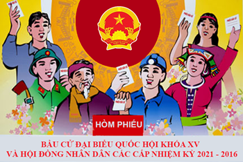 Kế hoạch thông tin, tuyên truyền và cổ động cuộc bầu cử đại biểu Quốc hội khóa XV và đại biểu Hội đồng nhân dân các cấp nhiệm kỳ 2021 – 2026.