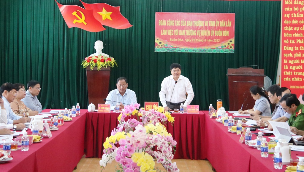 Đoàn công tác của Ban Thường vụ Tỉnh ủy làm việc với Huyện ủy Buôn Đôn