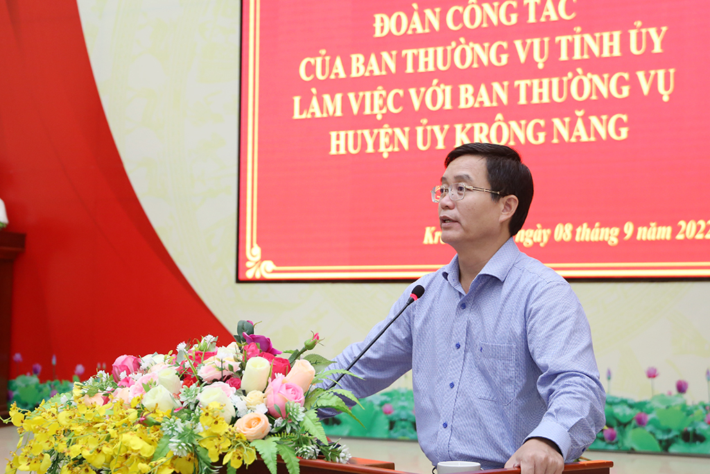 Đoàn công tác của Ban Thường vụ Tỉnh ủy làm việc với Ban Thường vụ Huyện ủy Krông Năng
