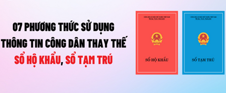 Thực hiện các phương thức thay thế sổ hộ khẩu, sổ tạm trú khi sổ hộ khẩu, sổ tạm trú hết giá trị sử dụng sau ngày 31/12/2022