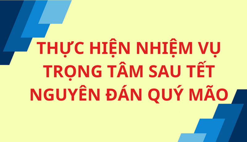 Đôn đốc thực hiện nhiệm vụ trọng tâm sau kỳ nghỉ Tết nguyên đán Quý Mão 2023