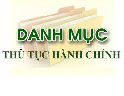 Quyết định về việc công bố Danh mục thủ tục hành chính mới ban hành, sửa đổi, bổ sung và bãi bỏ thuộc thẩm quyền giải quyết của Sở Công Thương