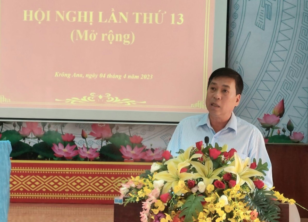 Hội nghị Ban Chấp hành Đảng bộ huyện Krông Ana lần thứ 13 (mở rộng)