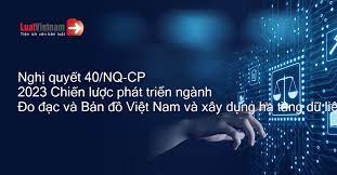 Kế hoạch triển khai Nghị quyết số 40/NQ-CP ngày 27/3/2023 của Chính phủ phê duyệt Chiến lược phát triển ngành Đo đạc và Bản đồ Việt Nam và xây dựng hạ tầng dữ liệu không gian địa lý quốc gia đến năm 2030, tầm nhìn đến năm 2045 trên địa bàn tỉnh Đắk Lắk