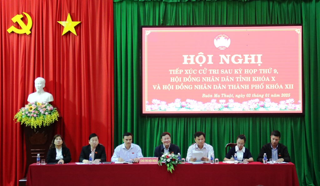 Hội nghị Tiếp xúc cử tri sau Kỳ họp thứ Chín, HĐND tỉnh khóa X và HĐND thành phố Buôn Ma Thuột khóa XII