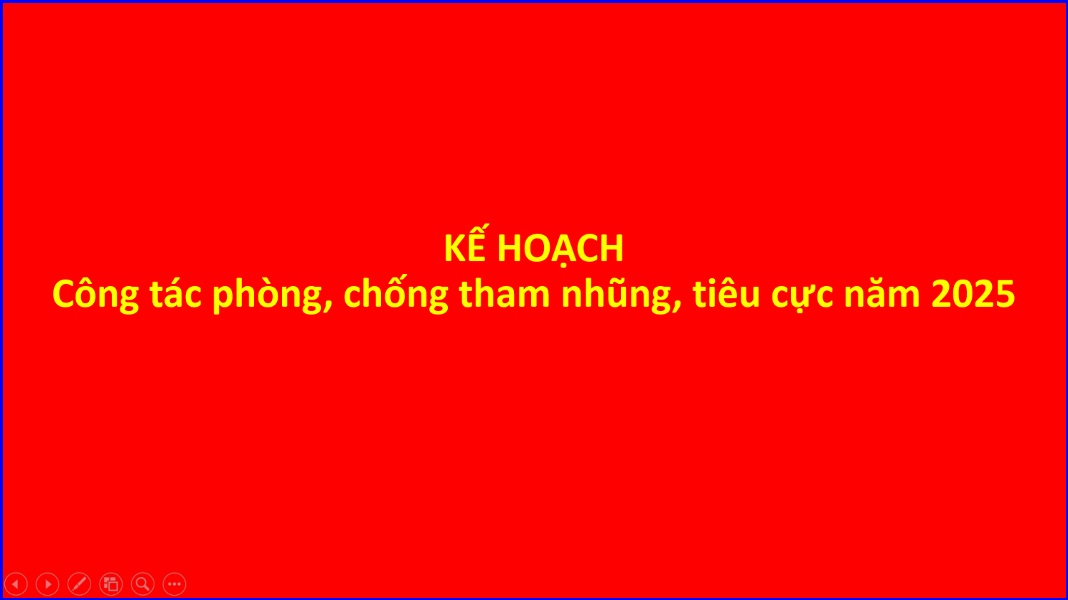 Kế hoạch công tác phòng, chống tham nhũng, tiêu cực năm 2025