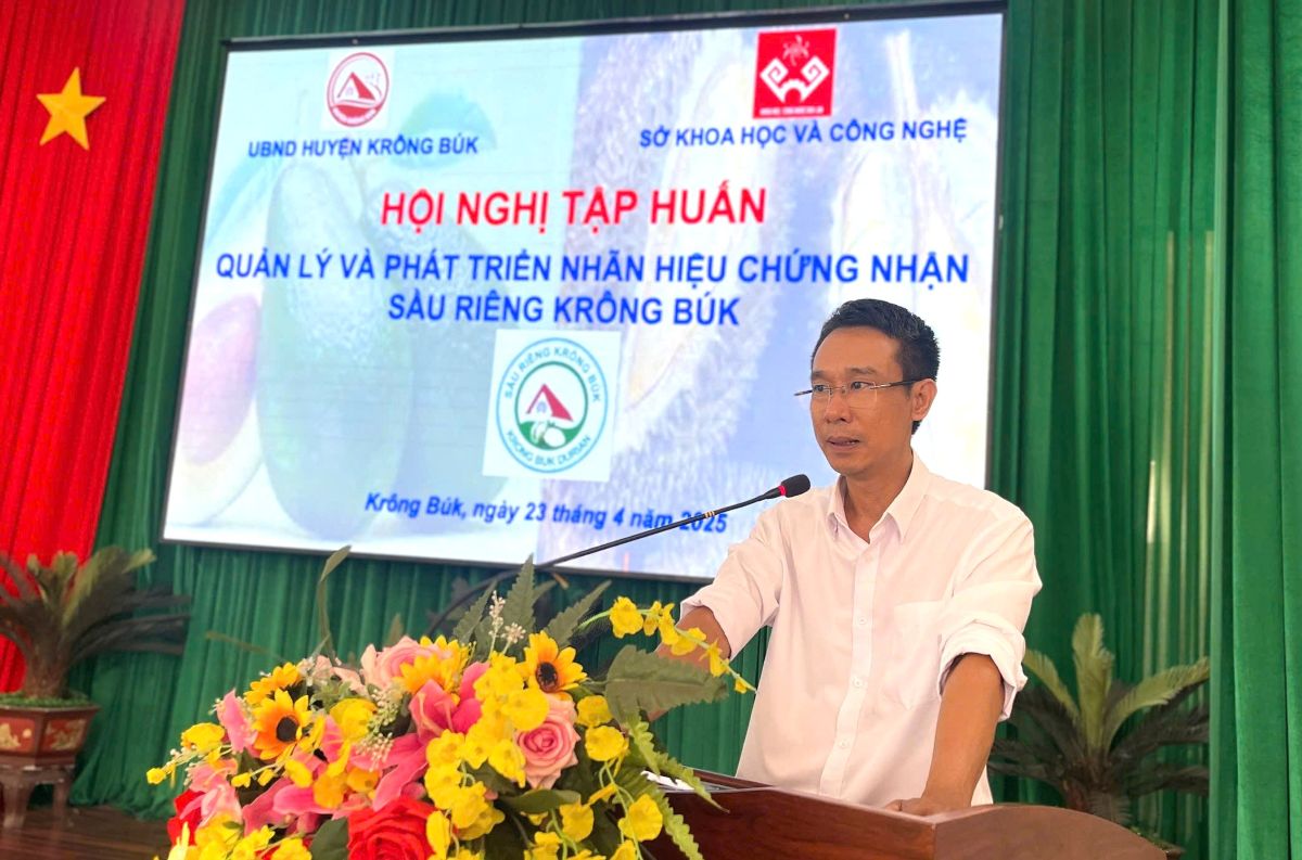 Hội nghị tập huấn “Quản lý và Phát triển Nhãn hiệu chứng nhận Sầu riêng Krông Búk”