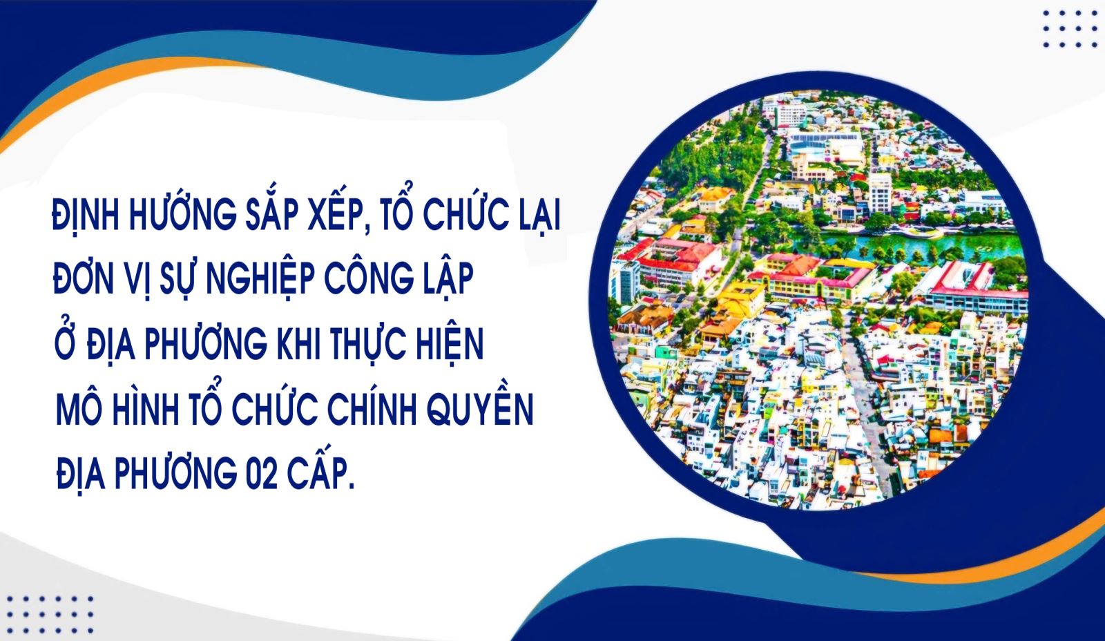 Tiếp tục sắp xếp, tổ chức lại ĐVSNCL khi thực hiện mô hình tổ chức CQĐP 02 cấp