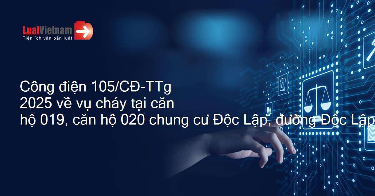 Triển khai Công điện số 105/CĐ-TTg ngày 07/7/2025 của Thủ tướng Chính phủ
