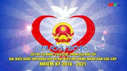 Tổ chức cuộc bầu cử đại biểu Quốc hội khóa XIV và đại biểu HĐND các cấp nhiệm kỳ 2016 – 2021