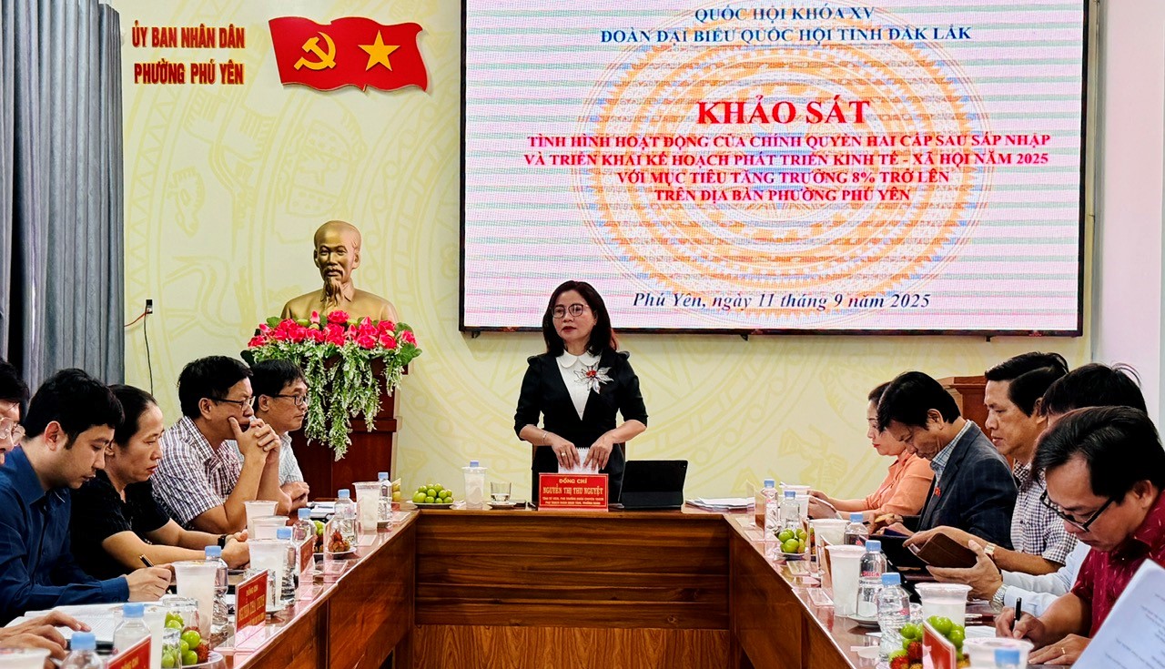 The Delegation of National Assembly Representatives of Dak Lak Province surveyed government operations after the merger in Phu Yen Ward