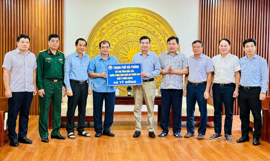 Thành phố Hải Phòng hỗ trợ Đắk Lắk 40 tỷ đồng khắc phục thiên tai