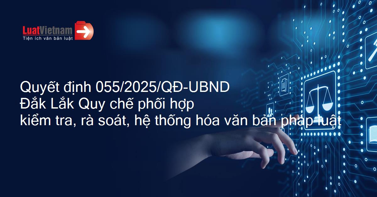 Triển khai thực hiện Quyết định số 055/2025/QĐ-UBND ngày 30/12/2025 của UBND tỉnh