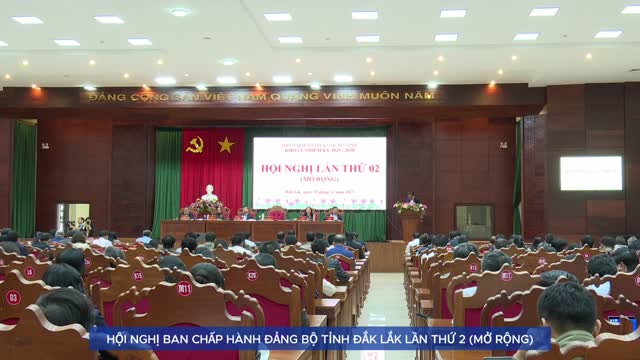 Hội nghị Ban Chấp hành Đảng bộ tỉnh Đắk Lắk lần thứ 2 (mở rộng)