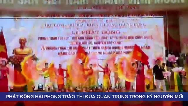 Phát động hai phong trào thi đua quan trọng trong kỷ nguyên mới