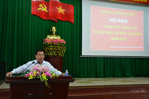 Thành ủy Buôn Ma Thuột: Tổng kết công tác khoa giáo và báo cáo viên năm 2016