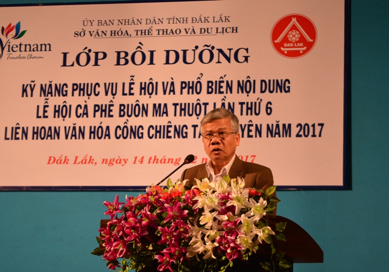 Khai mạc lớp bồi dưỡng kỹ năng phục vụ Lễ hội và phổ biến nội dung Lễ hội Cà phê Buôn Ma Thuột lần thứ 6 và Liên hoan Văn hóa Cồng chiêng Tây Nguyên năm 2017.