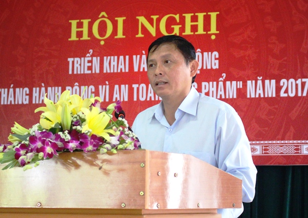 Triển khai và phát động “Tháng hành động vì an toàn thực phẩm” năm 2017