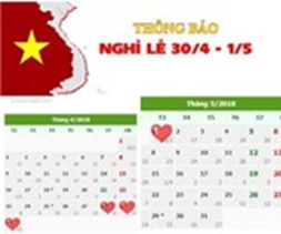 Lịch nghỉ Giỗ Tổ Hùng Vương, 30/4 và 01/5/2018