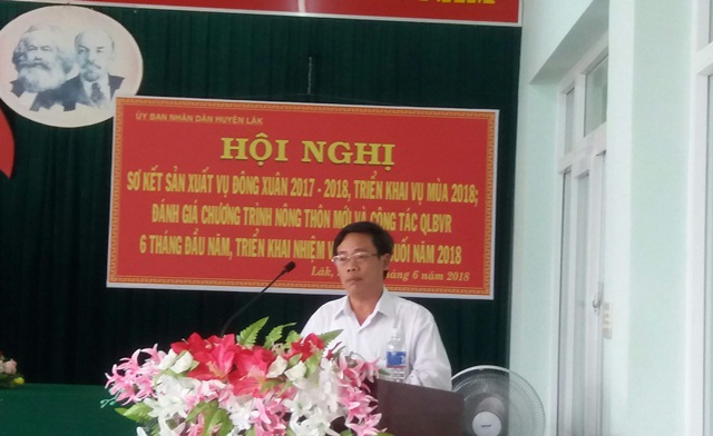 UBND huyện Lắk tổ chức Hội nghị Sơ kết sản xuất vụ Đông xuân 2017-2018; đánh giá tình hình thực hiện Chương trình MTQG xây dựng Nông thôn mới và công tác quản lý bảo vệ rừng 6 tháng đầu năm 2018