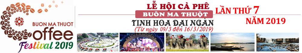 Hỗ trợ tuyên truyền, quảng bá về Lễ hội cà phê Buôn Ma Thuột lần thứ 7 năm 2019 của tỉnh