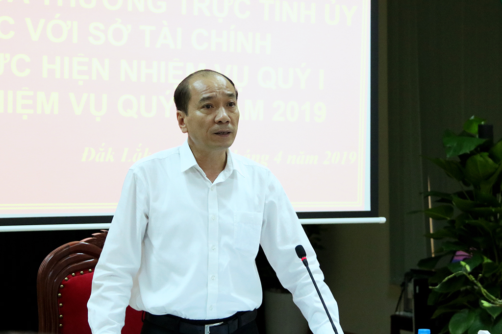 Thường trực Tỉnh ủy làm việc với Sở Tài chính về tình hình thực hiện nhiệm vụ Quý I năm 2019