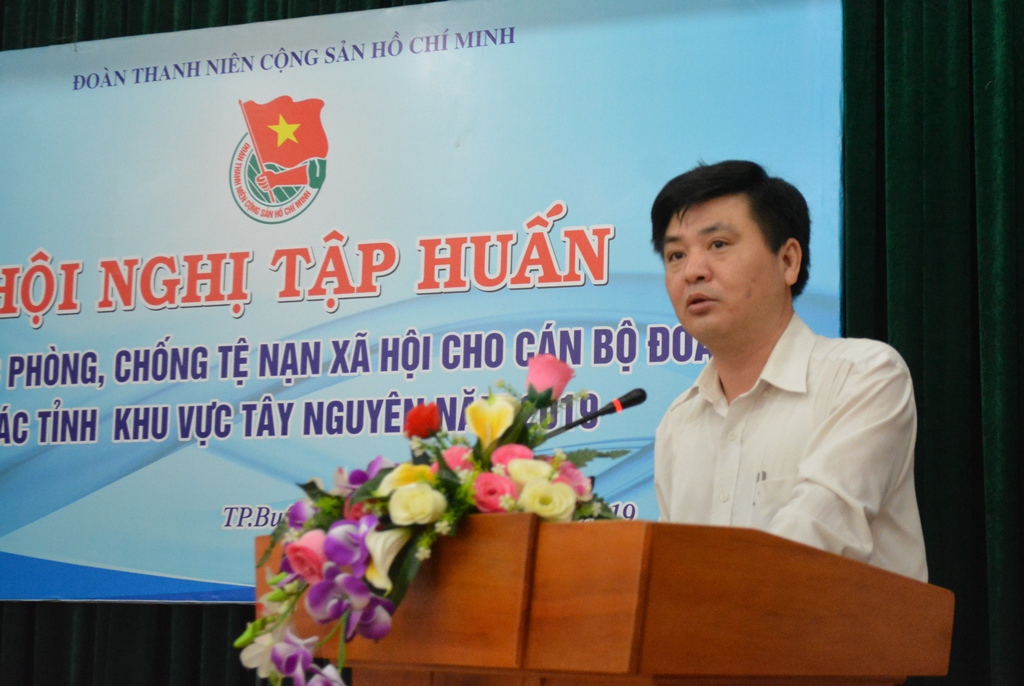 Hội nghị tập huấn công tác phòng, chống tệ nạn xã hội cho cán bộ đoàn khu vực Tây Nguyên năm 2019
