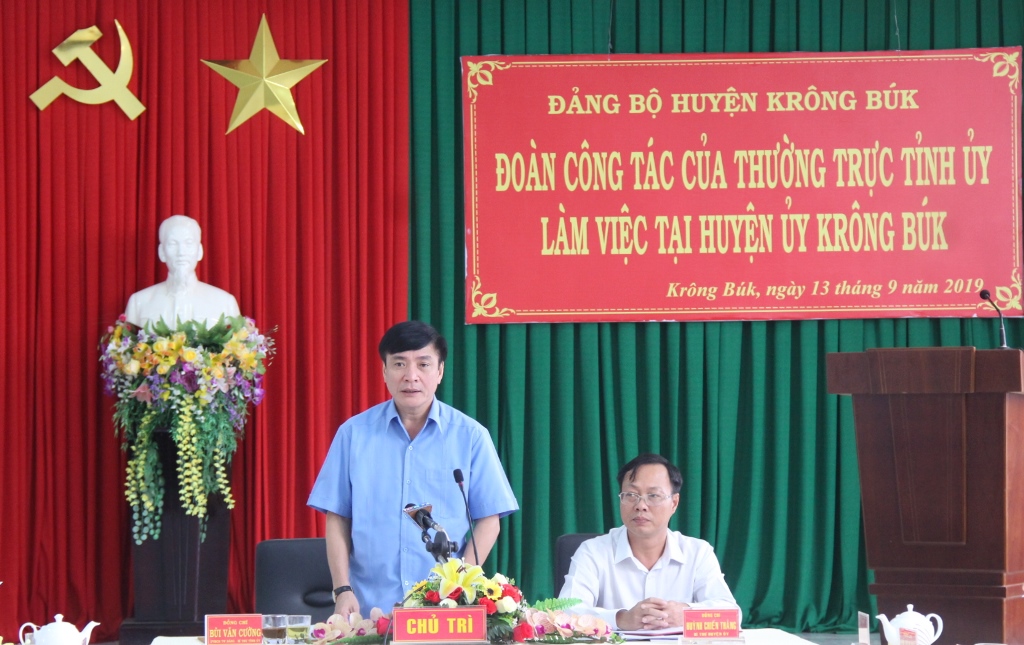 Đoàn công tác của Thường trực Tỉnh ủy làm việc với Huyện ủy Krông Búk