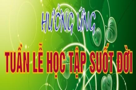 Kế hoạch tổ chức Tuần lễ hưởng ứng học tập suốt đời năm 2019