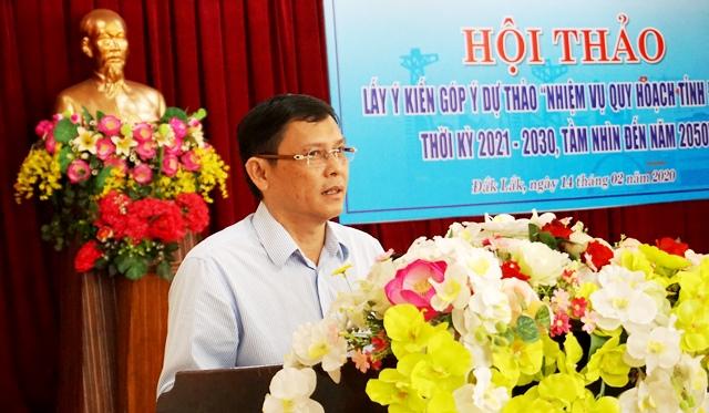 Hội thảo lấy ý kiến góp ý dự thảo “Nhiệm vụ quy hoạch tỉnh Đắk Lắk thời kỳ 2021-2030, tầm nhìn đến năm 2050”
