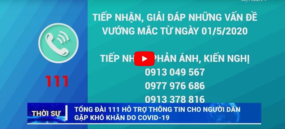 Từ 1/5, tổng đài 111 giải đáp chính sách hỗ trợ người gặp khó khăn do Covid-19